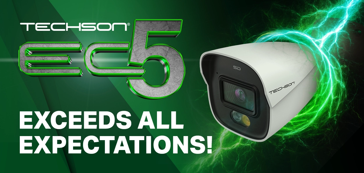 The Techson EC5 IP Camera series rises to the challenge!