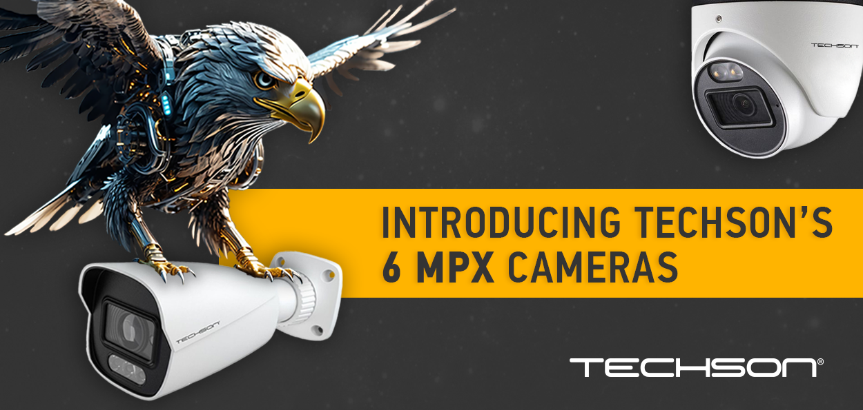 The Affordable Step — Introducing Techson's 6 MPX Cameras